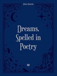 Image of Dreams, Spelled in Poetry