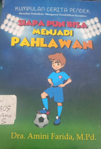 Image of siapa pun bisa jadi pahlawan