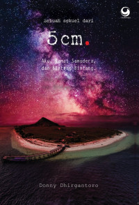 Image of 5 cm : Aku, Kamu, Samudera, dan Bintang-bintang