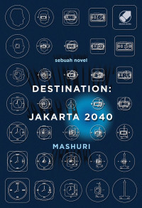 Image of Destination : Jakarta 2040