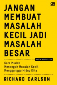 Image of Jangan Membuat Masalah Kecil jadi Masalah Besar